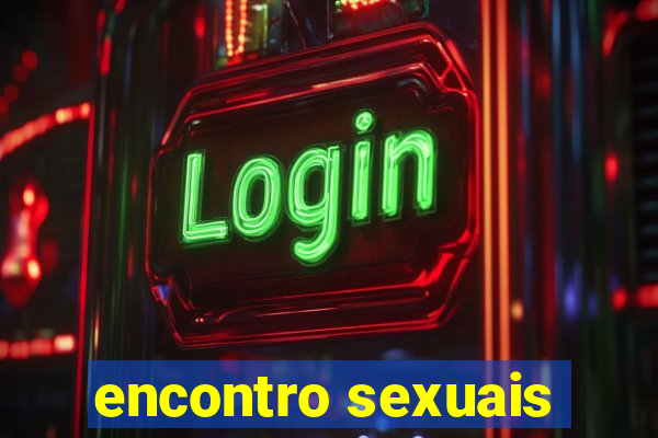 encontro sexuais